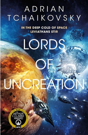Eyes of the Void，Lords of Uncreation: An Epic Space Adventure from a Master Storyteller，Shards of Earth: The Final Architecture by Adrian Tchaikovsky