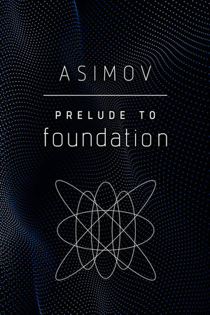 Foundation Complete Series by Isaac Asimov, 1-7 Book Set Collection