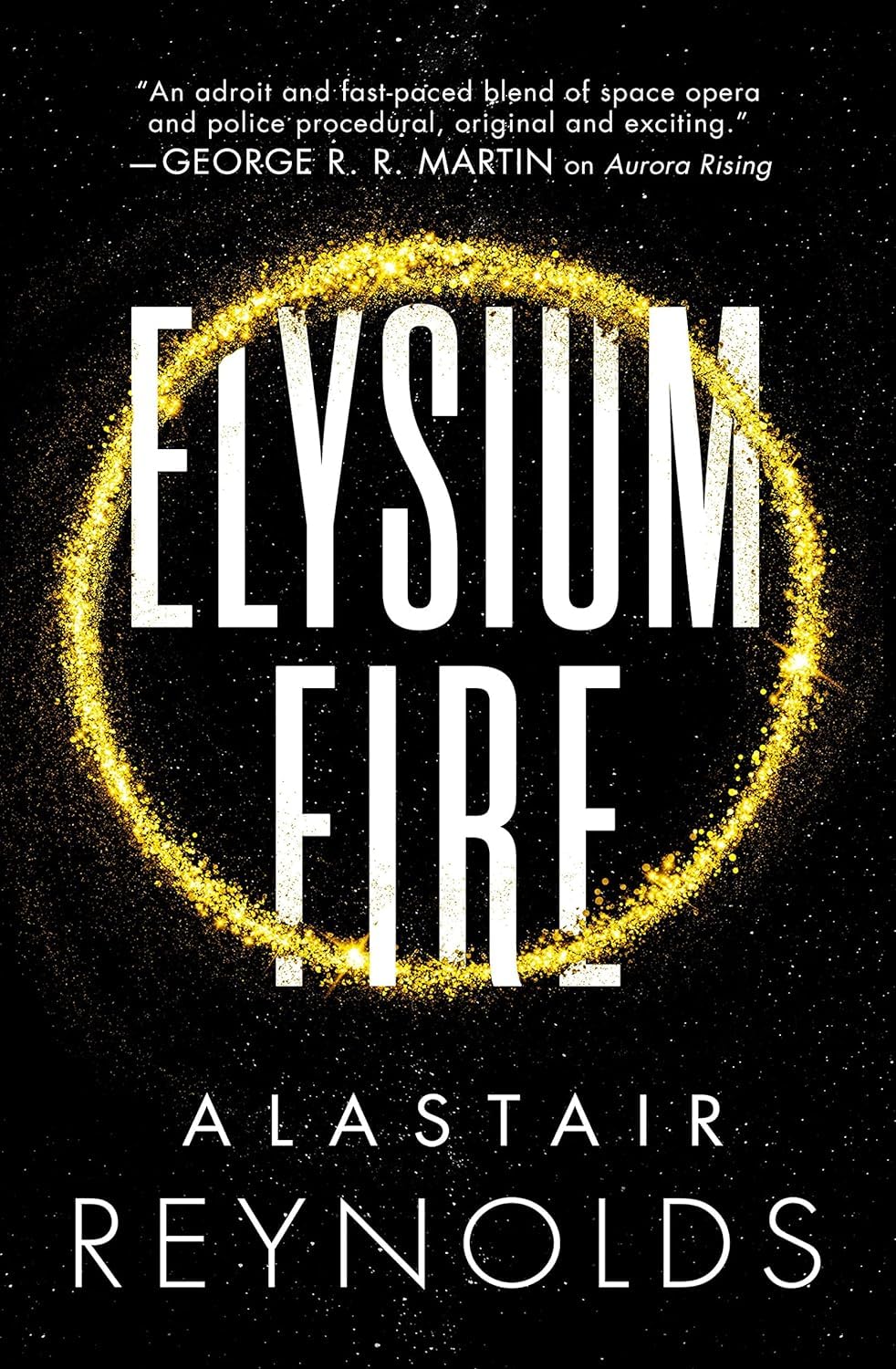 The Prefect Dreyfus Emergencies Series. Set of 3 Books. Aurora Rising, Elysium Fire, Machine Vendetta.