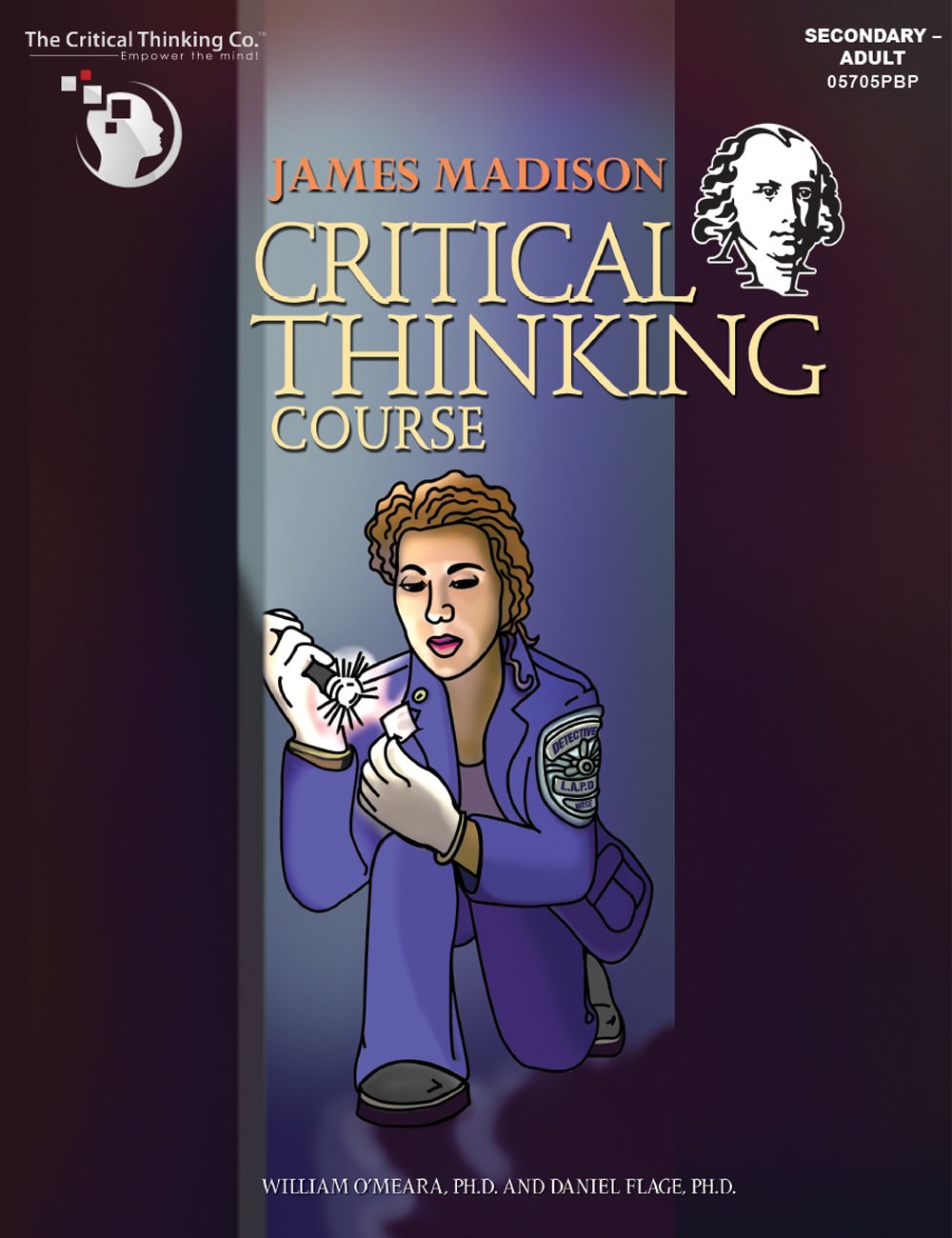 James Madison Critical Thinking Course: Student Workbook - Captivating Crime-Related Scenarios (Grades 8-12)