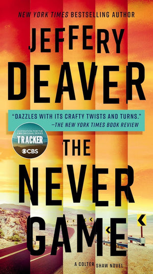 A Colter Shaw Novel Volume 1-4, Collection 4 Books Set, The Never Game, The Goodbye Man, The Final Twist, Hunting Time, by Jeffery Deaver