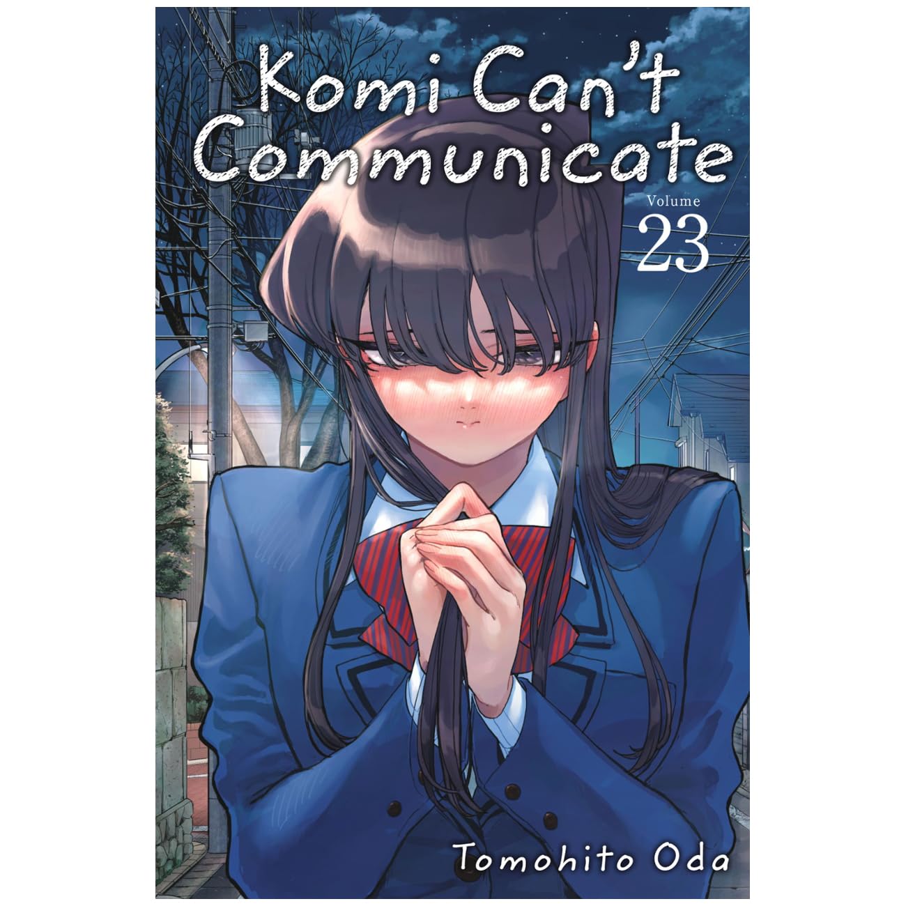 Komi Can't Communicate, Vol 21-25 by Tomohito Oda
