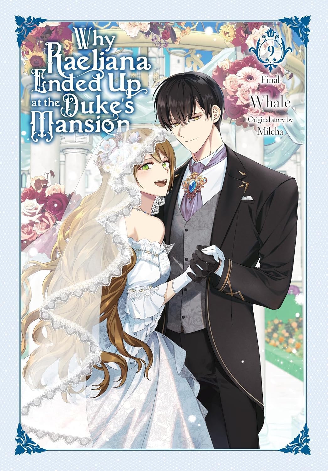 Why Raeliana Ended up at the Duke's Mansion Vol. 1-9