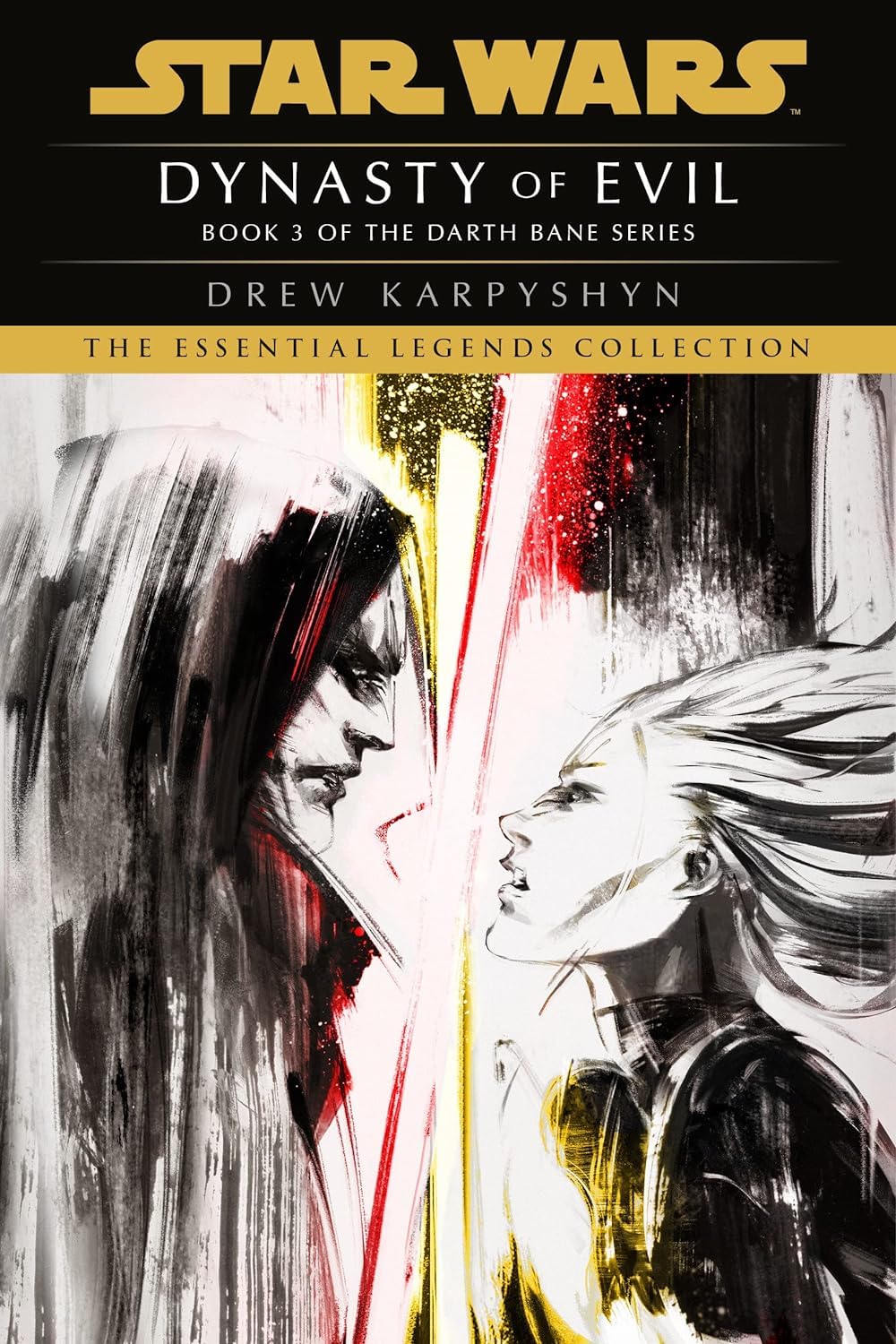 Star Wars: Darth Bane Trilogy - Legends Series. Path of Destruction, Rule of Two and Dynasty of Evil