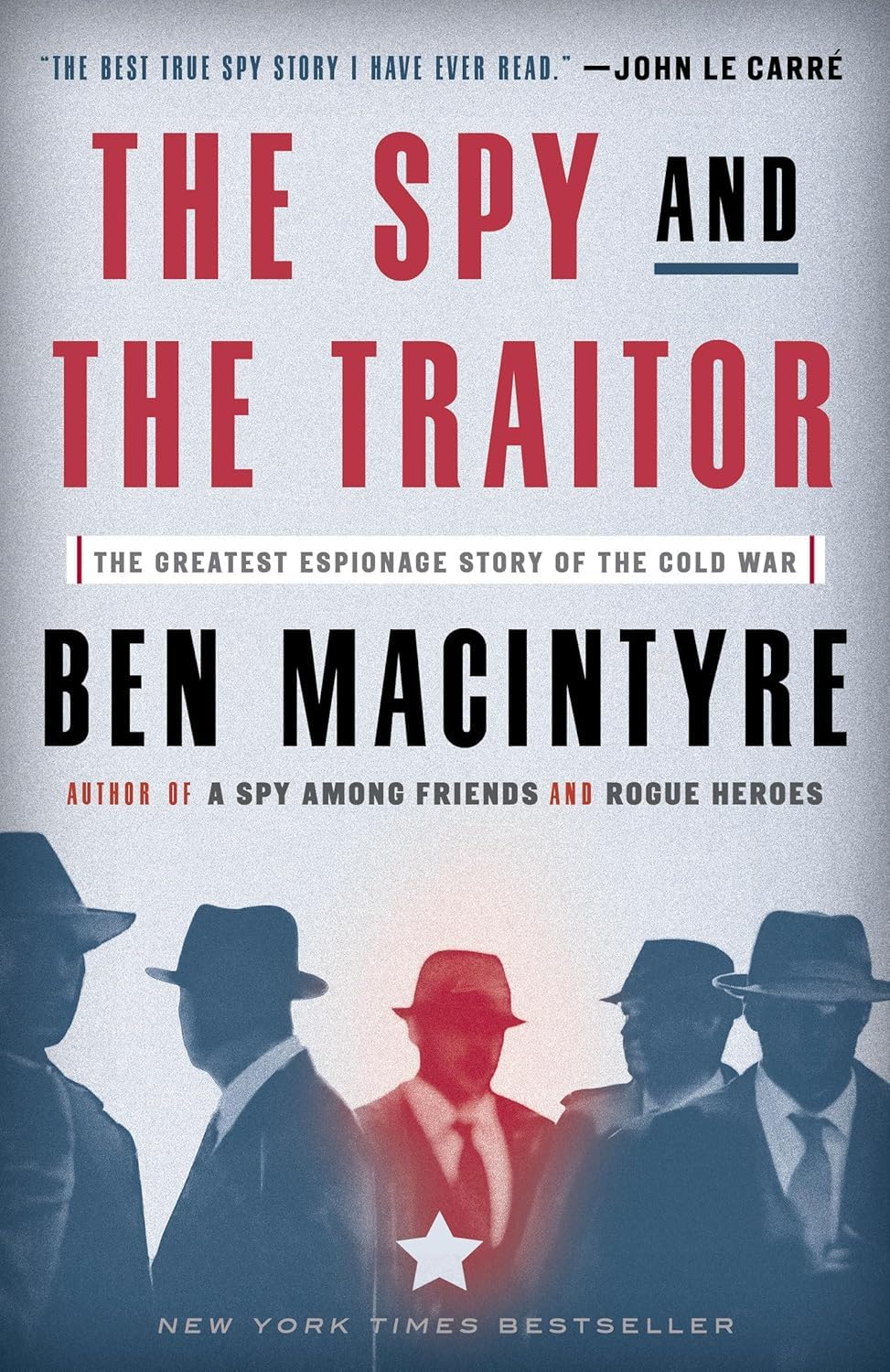 The Ben Macintyre Collection,2 Books Collection Set,The Spy and the Traitor: The Greatest Espionage Story of the Cold War,A Spy Among Friends: Kim Philby and the Great Betrayal by Ben Macintyre