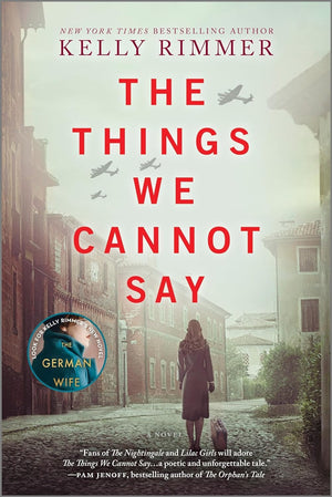 Kelly Rimmer 2 Books Collection Set: The Things We Cannot Say & Before I Let You Go