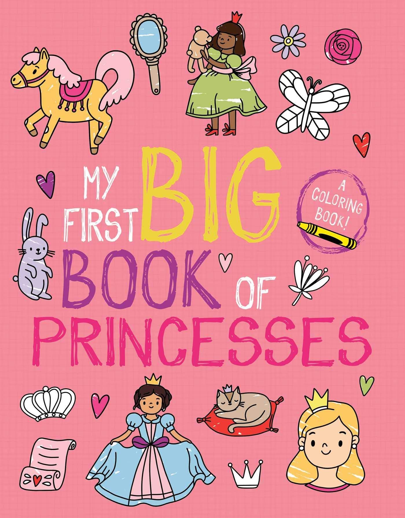 My First Big Book of Coloring 6-book Set (Dinosaurs, Unicorns, Monsters, Christmas, Princesses, Fairy Tales)