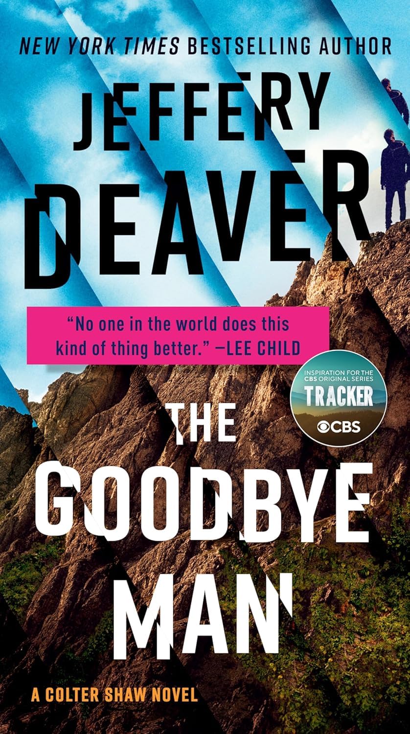 A Colter Shaw Novel Volume 1-4, Collection 4 Books Set, The Never Game, The Goodbye Man, The Final Twist, Hunting Time, by Jeffery Deaver