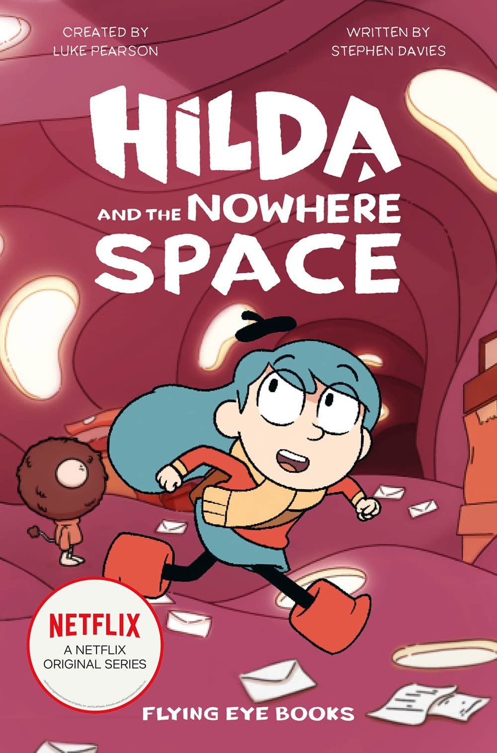 Hilda: Netflix Original Series Tie-In Fiction, 6 Books Collection Set by Luke Pearson – Hilda and the Hidden People, Hilda and the Bird Parade, Hilda and the Nowhere Space, Hilda and the Time Worm, Hilda and the Ghost Ship, Hilda and the White Woff