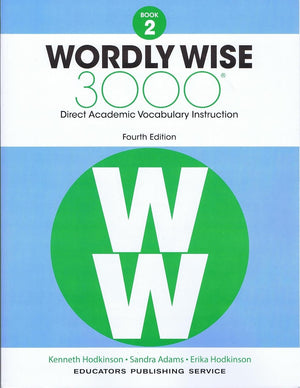 Wordly Wise 3000® 4th Edition Grade 2 SET -- Student Book, Test Booklet and Answer Key (Direct Academic Vocabulary Instruction)