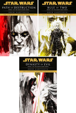 Star Wars: Darth Bane Trilogy - Legends Series. Path of Destruction, Rule of Two and Dynasty of Evil