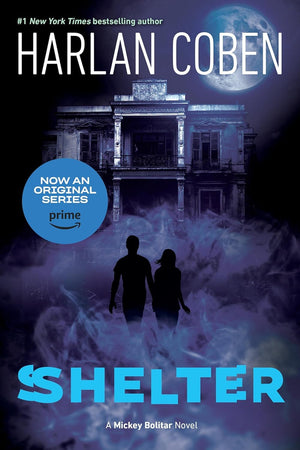 The Mickey Bolitar Novel Series. 3 Books Collection Set. Shelter, Seconds Away, Found by Harlan Coben