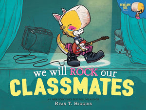 A Penelope Rex Book, 4 Books Collection Set. We Don't Eat Our Classmates, We Will Rock Our Classmate, We Don't Lose Our Class Goldfish, Penelope Rex and the Problem with Pets by Ryan T. Higgins