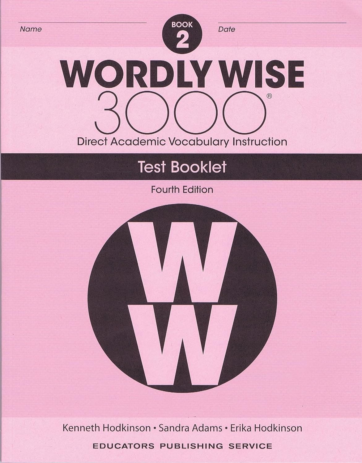 Wordly Wise 3000® 4th Edition Grade 2 SET -- Student Book, Test Booklet and Answer Key (Direct Academic Vocabulary Instruction)
