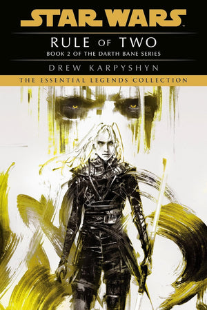 Star Wars: Darth Bane Trilogy - Legends Series. Path of Destruction, Rule of Two and Dynasty of Evil