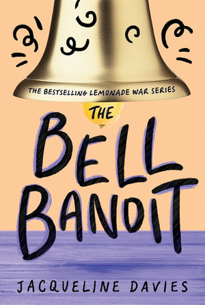 Lemonade War Series 1-6, Collections Set 6 Books, The Lemonade War, The Lemonade Crime, The Bell Bandit, The Candy Smash, The Magic Trap, The Bridge Battle, by Jacqueline Davies