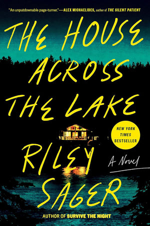 The Riley Sager Bestselling,2 Books Collection Set,The Only One Left,The House Across the Lake.