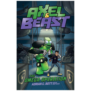 Axel & Beast Series 6 Books Set by Adrian C. Bott - Antarctic Attack, Castle of Cyborgs, The Grabbem Getaway, The Omega Operation, Robotic Rumble, Tropical Tangle