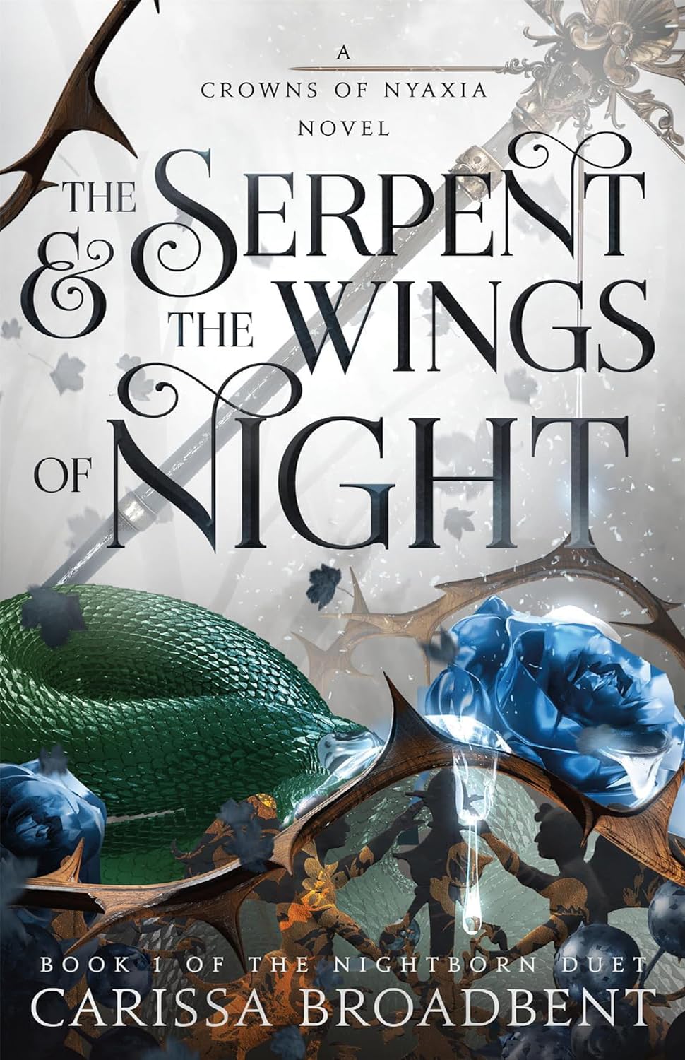 The Crowns of Nyaxia Series. 3 Books Collection Set. The Serpent & the Wings of Night, The Ashes & the Star-Cursed King, The Songbird and the Heart of Stone by Carissa Broadbent