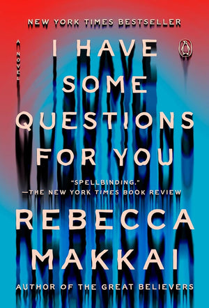 Rebecca Makkai Bestselling 2-Book Set – The Great Believers and I Have Some Questions for You – Contemporary Fiction Novels