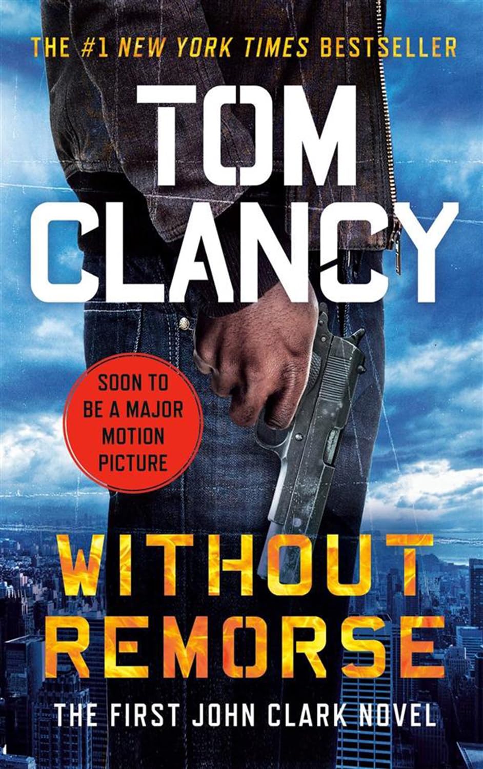 The John Clark Novel Series. Rainbow Six & Without Remorse by Tom Clancy