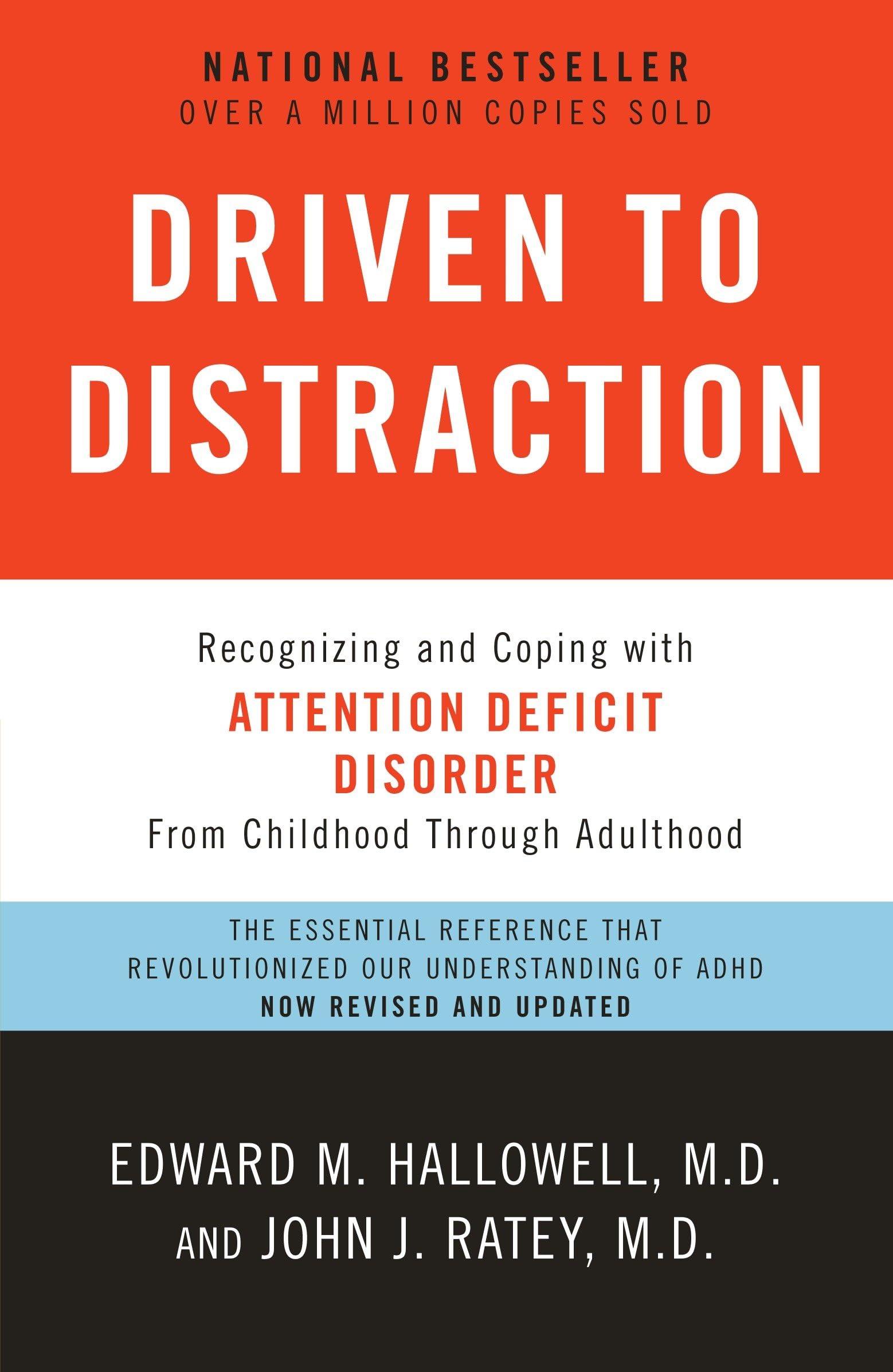 Driven to Distraction (Revised): Recognizing and Coping with Attention Deficit Disorder