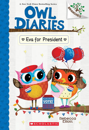 Owl Diaries Series, Collection Set of 6 Books, Vol.16-21. Get Well, Eva; Eva in the Band; The Nature Club; Eva for President; The Owlympic Games, Eva and the New Teacher, by Rebecca Elliott