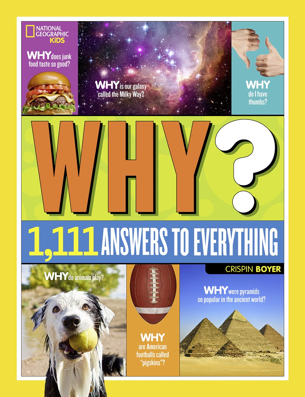 National Geographic Kids Why?: Over 1,111 Answers to Everything (NGK Why?)