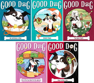 Good Dog Series, 5 Books Collection Set, (Good Dog #11-Good Dog #15), Bo Hatches a Plan, Beach Paws, The Bark Park, This Little Pup Went to the Market, How to Spy a Spy