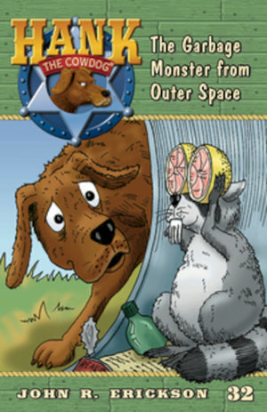 Hank the Cowdog Series 31-40 (Set of 10 Paperback Books) by John R. Erickson: Vanishing Fishhook, Garbage Monster, Measled Cowboy, Slim’s Good-Bye, Saddle House Robbery, Raging Rottweiler, Ha-Ha Game