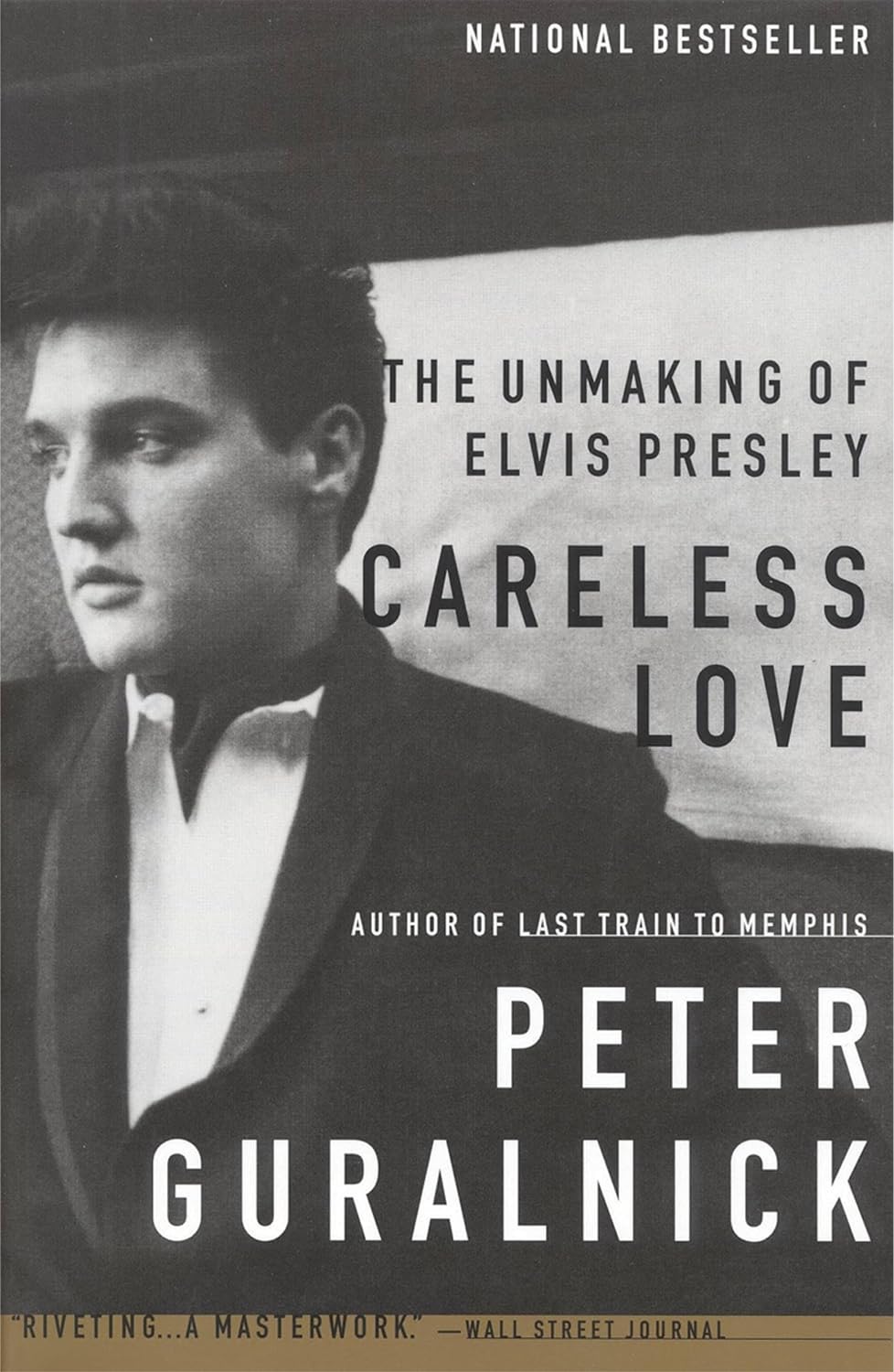 Elvis Biography Series 2-Book Collection Set (Last Train to Memphis: The Rise of Elvis Presley, Careless Love: The Unmaking of Elvis Presley) by Peter Guralnick