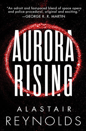 The Prefect Dreyfus Emergencies Series. Set of 3 Books. Aurora Rising, Elysium Fire, Machine Vendetta.