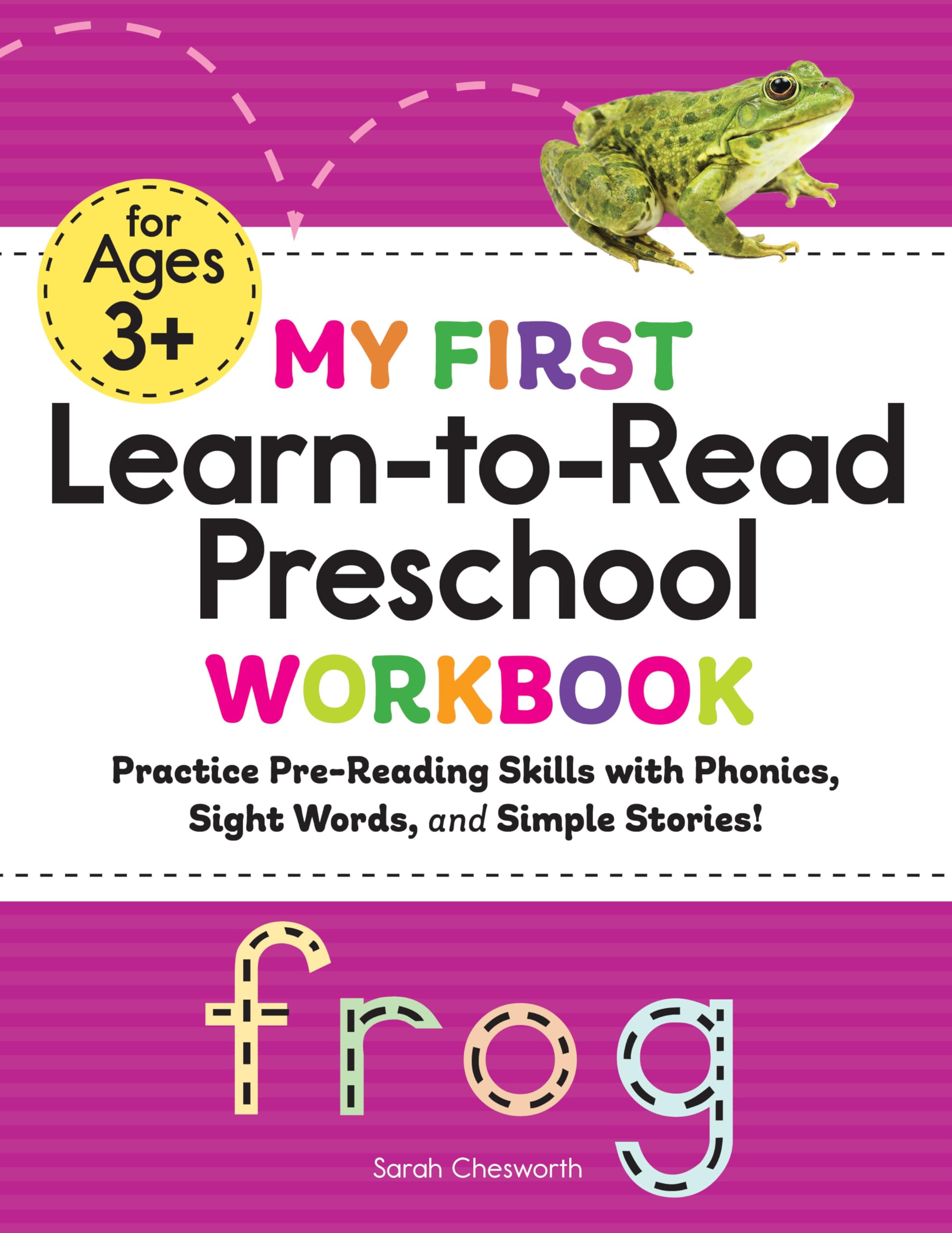 My First Learn-to-Read Preschool Workbook: Practice Pre-Reading Skills with Phonics, Sight Words, and Simple Stories! (My First Preschool Skills Workbooks)