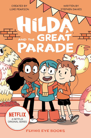 Hilda: Netflix Original Series Tie-In Fiction, 6 Books Collection Set by Luke Pearson – Hilda and the Hidden People, Hilda and the Bird Parade, Hilda and the Nowhere Space, Hilda and the Time Worm, Hilda and the Ghost Ship, Hilda and the White Woff