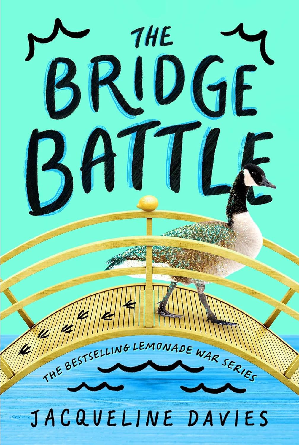 Lemonade War Series 1-6, Collections Set 6 Books, The Lemonade War, The Lemonade Crime, The Bell Bandit, The Candy Smash, The Magic Trap, The Bridge Battle, by Jacqueline Davies