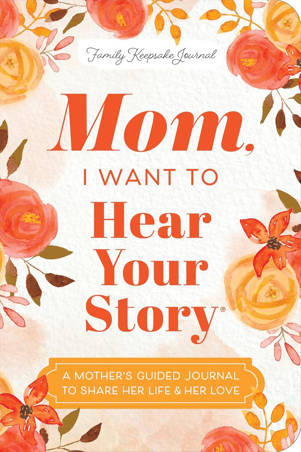 Mom, I Want to Hear Your Story + Dad, I Want to Hear Your Story | Two-Book Collection Set