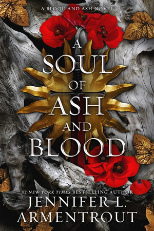 The Blood and Ash Series. 6 Books Collection Set. Vol. 1-Vol. 6 by Jennifer L. Armentrout