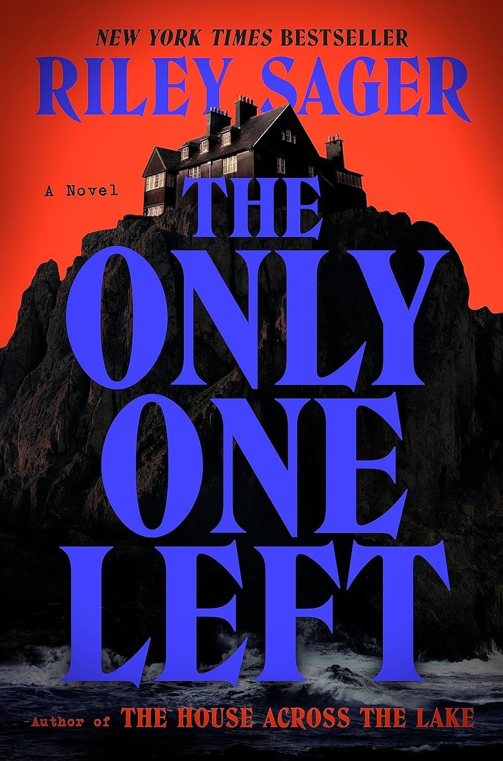 The Riley Sager Bestselling,2 Books Collection Set,The Only One Left,The House Across the Lake.