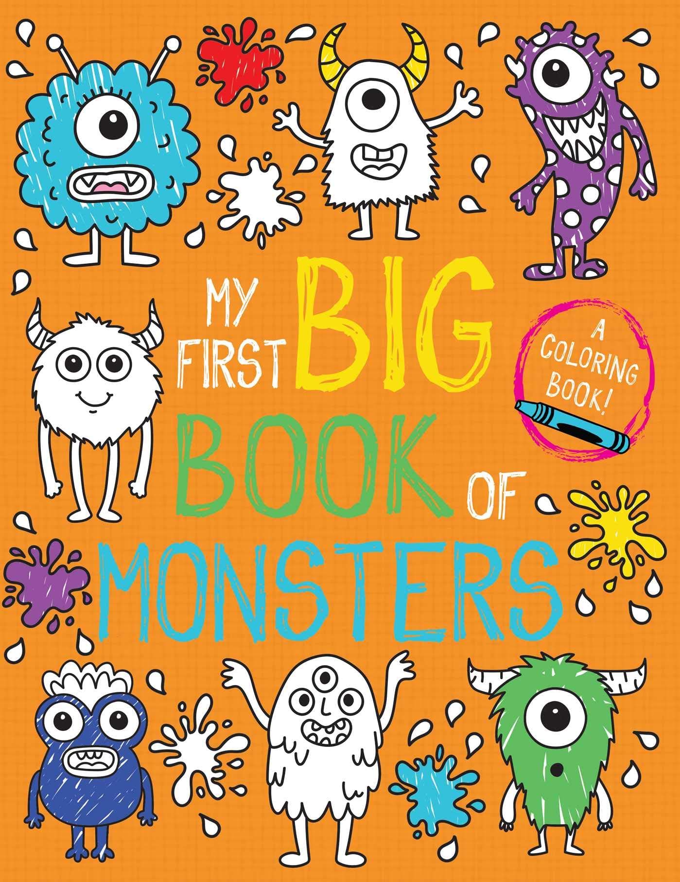 My First Big Book of Coloring 6-book Set (Dinosaurs, Unicorns, Monsters, Christmas, Princesses, Fairy Tales)