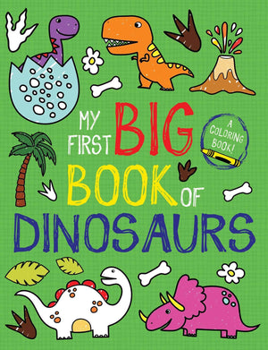 My First Big Book of Coloring 6-book Set (Dinosaurs, Unicorns, Monsters, Christmas, Princesses, Fairy Tales)