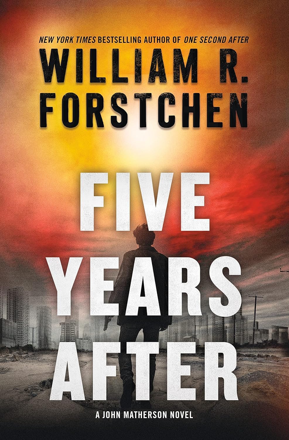 A John Matherson Novel Series 5-Book Collection Set - One Second After, One Year After, The Final Day, Five Years After, 48 Hours