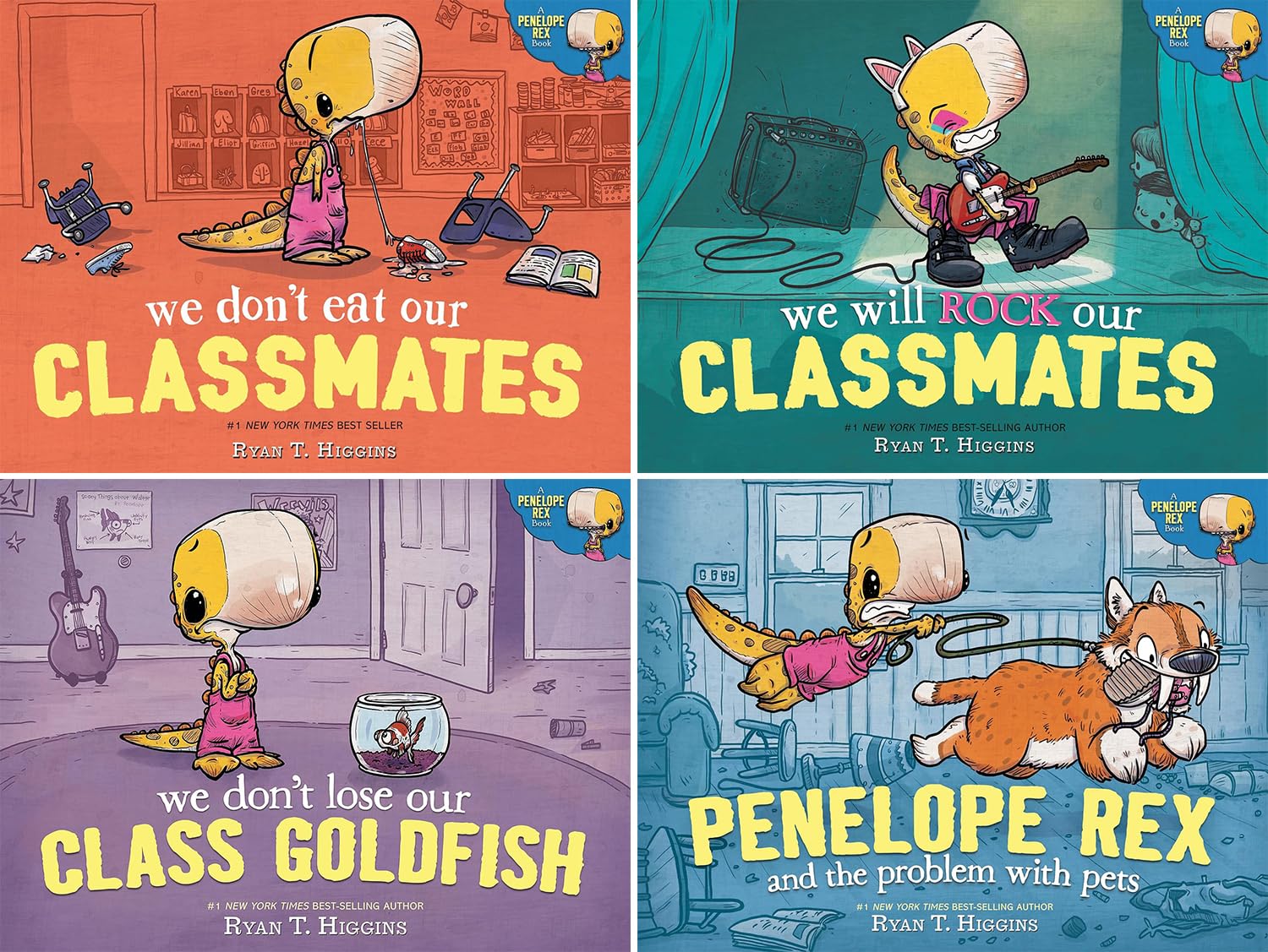 A Penelope Rex Book, 4 Books Collection Set. We Don't Eat Our Classmates, We Will Rock Our Classmate, We Don't Lose Our Class Goldfish, Penelope Rex and the Problem with Pets by Ryan T. Higgins