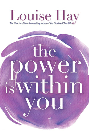 Heal Your Life Louise Hay 3 Books Collection Set (The Power Is Within You, Heal Your Body, You Can Heal Your Life)