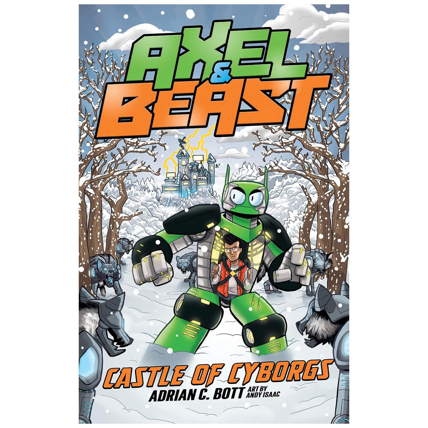 Axel & Beast Series 6 Books Set by Adrian C. Bott - Antarctic Attack, Castle of Cyborgs, The Grabbem Getaway, The Omega Operation, Robotic Rumble, Tropical Tangle