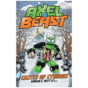 Axel & Beast Series 6 Books Set by Adrian C. Bott - Antarctic Attack, Castle of Cyborgs, The Grabbem Getaway, The Omega Operation, Robotic Rumble, Tropical Tangle
