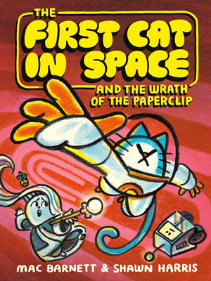 First Cat in Space Series, 3 Books Collection Set, The First Cat in Space Ate Pizza, The First Cat in Space and the Soup of Doom, The First Cat in Space and the Wrath of the Paperclip, by Mac Barnett