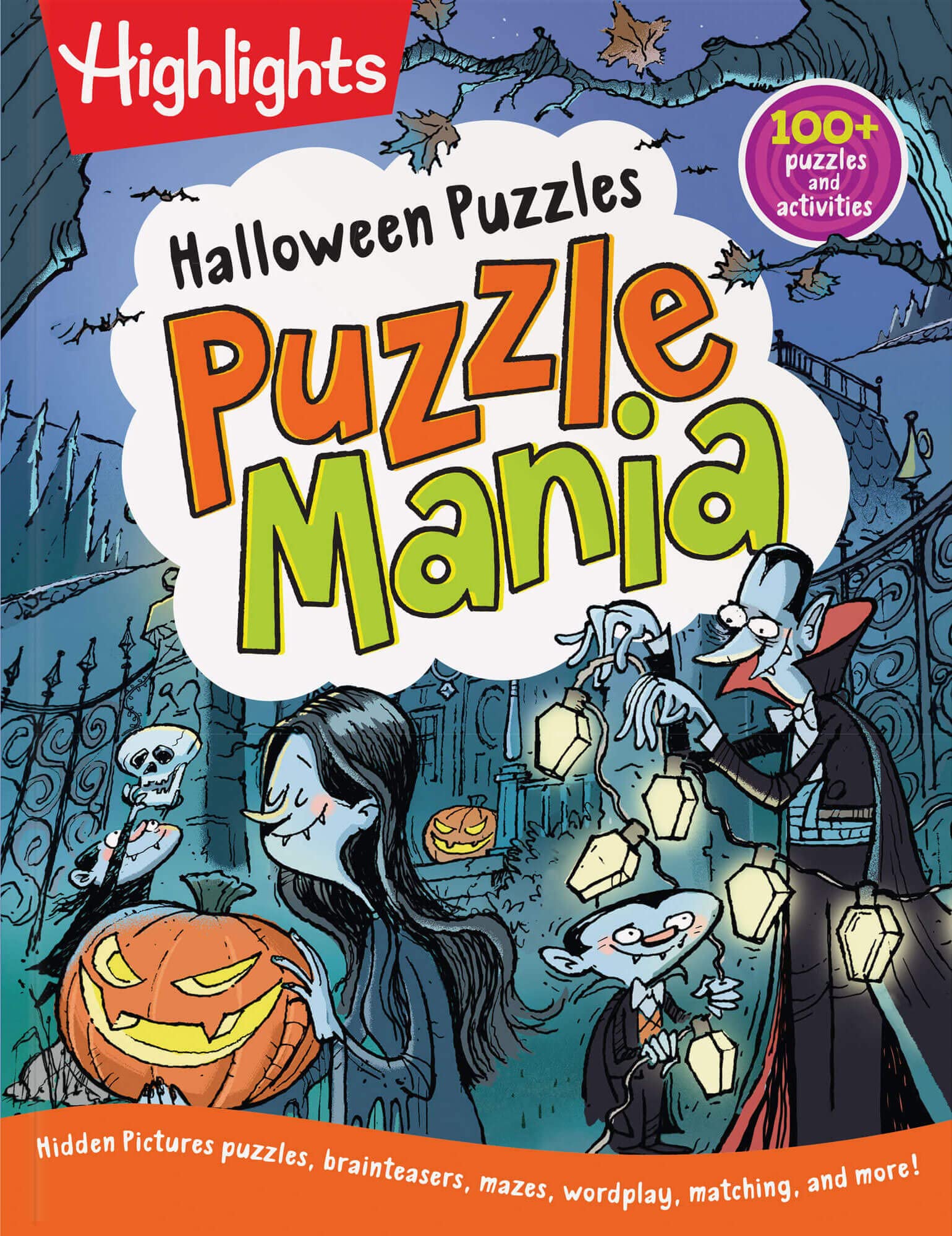 Halloween Puzzles: Ultimate Halloween Activity Book for Kids Ages 69 with Over 100 Puzzles, Word Games, Crafts and Hidden Pictures Scenes