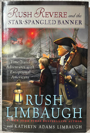 Limbaugh's 5-book RUSH REVERE series -- Rush Revere and the . . . Brave Pilgrims / First Patriots / Star-Spangled Banner / American Revolution / Presidency