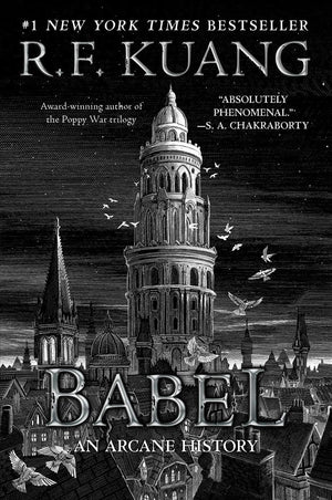 R F Kuang:Yellowface: A Reese's Book Club Pick,Babel: Or the Necessity of Violence: An Arcane History of the Oxford Translators' Revolution