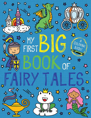 My First Big Book of Coloring 6-book Set (Dinosaurs, Unicorns, Monsters, Christmas, Princesses, Fairy Tales)
